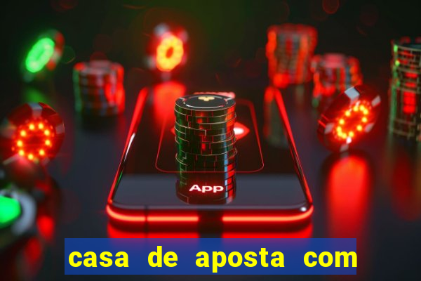 casa de aposta com pagamento antecipado